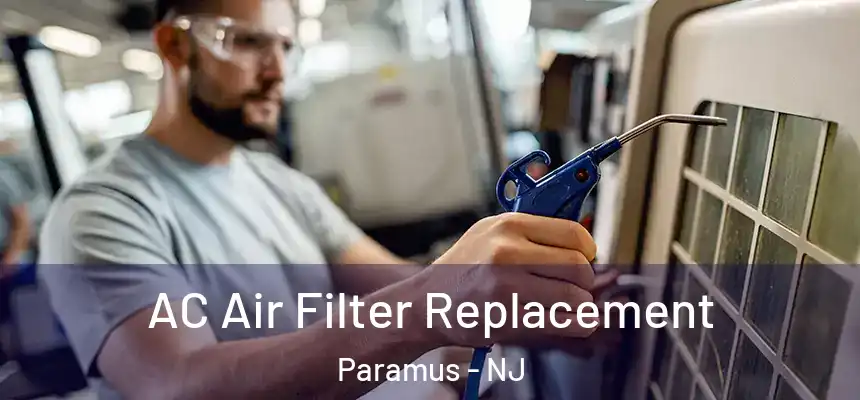  AC Air Filter Replacement Paramus - NJ