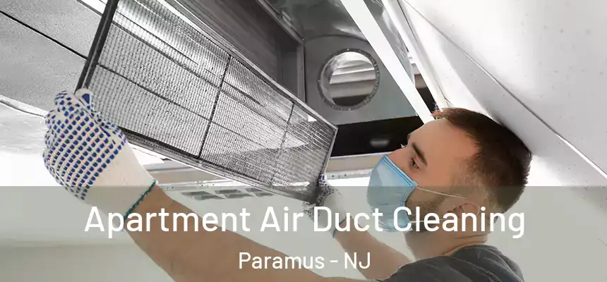  Apartment Air Duct Cleaning Paramus - NJ