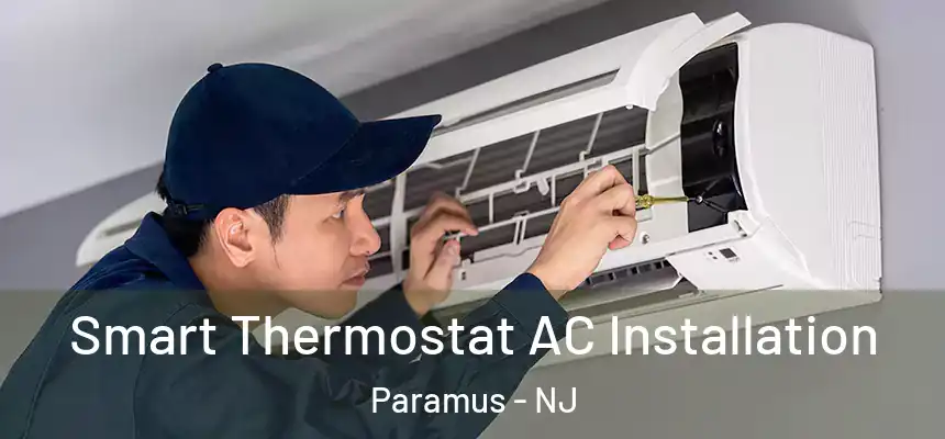  Smart Thermostat AC Installation Paramus - NJ